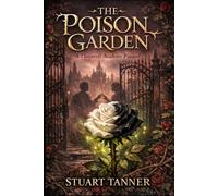 The Poison Garden (The Thornveil Academy Series)