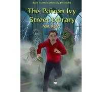 The Poison Ivy Street Library (The Coffinwood Chronicles)