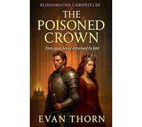 The Poisoned Crown: 18 (The Bloodbound Chronicles)