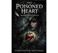 The Poisoned Heart (Darkness Falls)