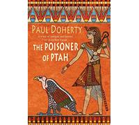 The Poisoner of Ptah (Amerotke Mysteries, Book 6): A deadly killer stalks the pages of this gripping mystery