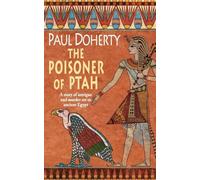 The Poisoner of Ptah (Amerotke Mysteries, Book 6): A deadly killer stalks the pages of this gripping mystery
