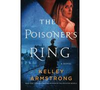 The Poisoner’s Ring: A Time-Travel Historical Mystery: 2 (A Rip Through Time)