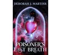 The Poisoner's Last Breath: A dark fantasy romance