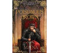 The poisonous crown (The Crown of Serpent and the Firebird: Book 1)