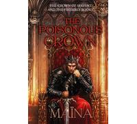 The poisonous crown: The crown of serpent and the firebird: book 1 ( dark fantasy, mythology )