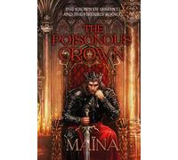 The poisonous crown (The Crown of the Serpent and the Firebird)