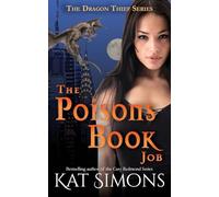 The Poisons Book Job: A Dragon Thief Story: 3