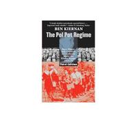 The Pol Pot Regime: Race, Power, and Genocide in Cambodia under the Khmer Rouge, 1975-79