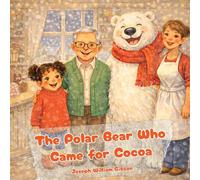 The Polar Bear Who Came for Cocoa
