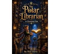 The Polar Librarian: A Christmas Tale (Holiday Series)