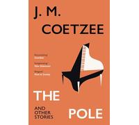 The Pole and Other Stories: Discover a love story full of music and surprise, from a twice-Booker Prize winner