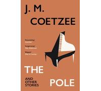 The Pole and Other Stories | J.m. Coetzee
