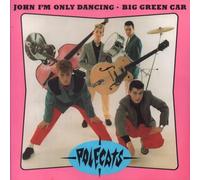The Polecats - John I'm Only Dancing