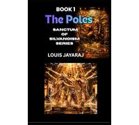 The Poles: Sanctum of Silvanoism Series Book 1