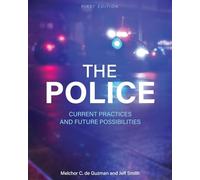 The Police: Current Practices and Future Possibilities