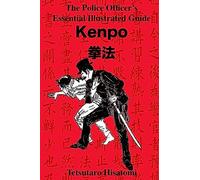 The Police Officer's Essential Illustrated Guide: Kenpo