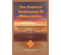 The Political Awakening Of Mike Lawler: How He Overcame Controversies, Built a Bipartisan Legacy, and Embarks on a High-Stakes Quest to Transform New York Politics in the 2026 Governor’s Race