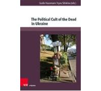 The Political Cult Of The Dead In Ukraine (ebook)