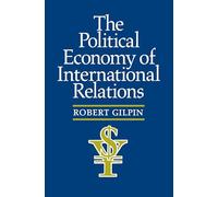 La economía política de las relaciones internacionales – Princeton University Press