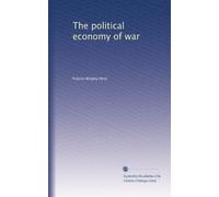 The political economy of war