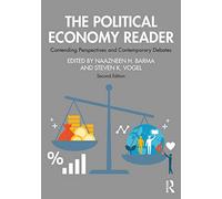 The Political Economy Reader: Contending Perspectives and Contemporary Debates