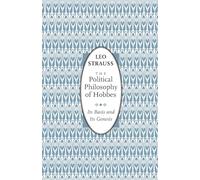 The Political Philosophy of Hobbes: Its Basis and Its Genesis (Phoenix Books)