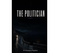The Politician: Europe is about to crown him. Greece has come to collect.