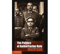 The Politics of Authoritarian Rule Paperback (Cambridge Studies in Comparative Politics)