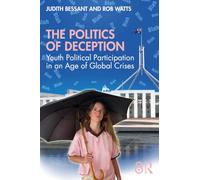 The Politics of Deception: Youth Political Participation in an Age of Global Crises