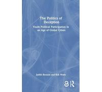 The Politics of Deception: Youth Political Participation in an Age of Global Crises