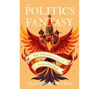 The Politics of Fantasy: Magic, Children's Literature, and Fandom in Putin's Russia