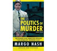 The Politics of Murder: The Power and Ambition Behind "The Altar Boy Murder Case"