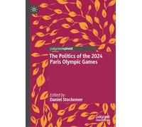 The Politics of the 2024 Paris Olympic Games