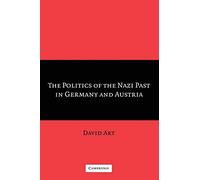 The Politics of the Nazi Past in Germany and Austria Paperback