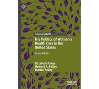 The Politics of Women’s Health Care in the United States
