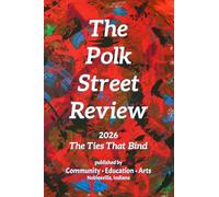 The Polk Street Review 2026: The Ties That Bind