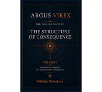 THE POLLING SOCIETY: THE STRUCTURE OF CONSEQUENCE: 1 (ARGUS VIREX)