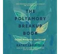 The Polyamory Breakup Book (audiolibro)
