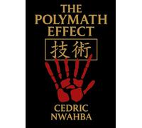 The Polymath Effect: The Secret Power of Skills to transform your life (Skill Hunter)