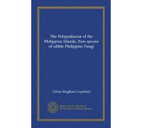 The Polypodiaceæ of the Philippine Islands, New species of edible Philippine Fungi