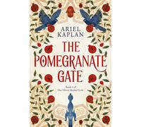 The Pomegranate Gate (Volume 1) (The Mirror Realm Cycle)