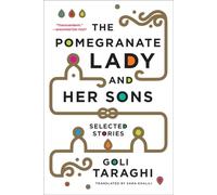 The Pomegranate Lady and Her Sons: Selected Stories