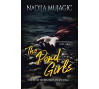 The Pond Girls: A Psychological Thriller (The New Town Thrillers (New town. New start. New nightmare.))