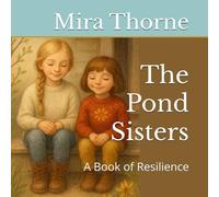 The Pond Sisters: A Book of Resilience