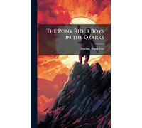 The Pony Rider Boys in the Ozarks
