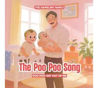 The Poo Poo Song: Poo Poo Get Out of Me