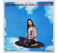 The Pooh Sticks - The World Is Turning On [12in Single]