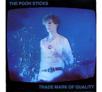 The Pooh Sticks - Trade Mark of Quality