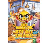 The Pooka Who Ate all the Pies!: And a Roast Dinner too!